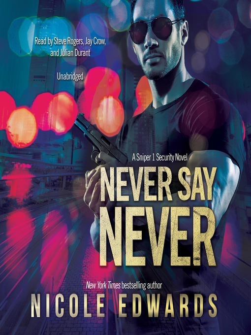 Title details for Never Say Never by Nicole Edwards - Wait list